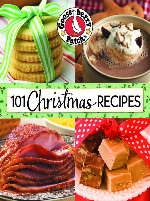 Title details for 101 Christmas Recipes by Gooseberry Patch - Available